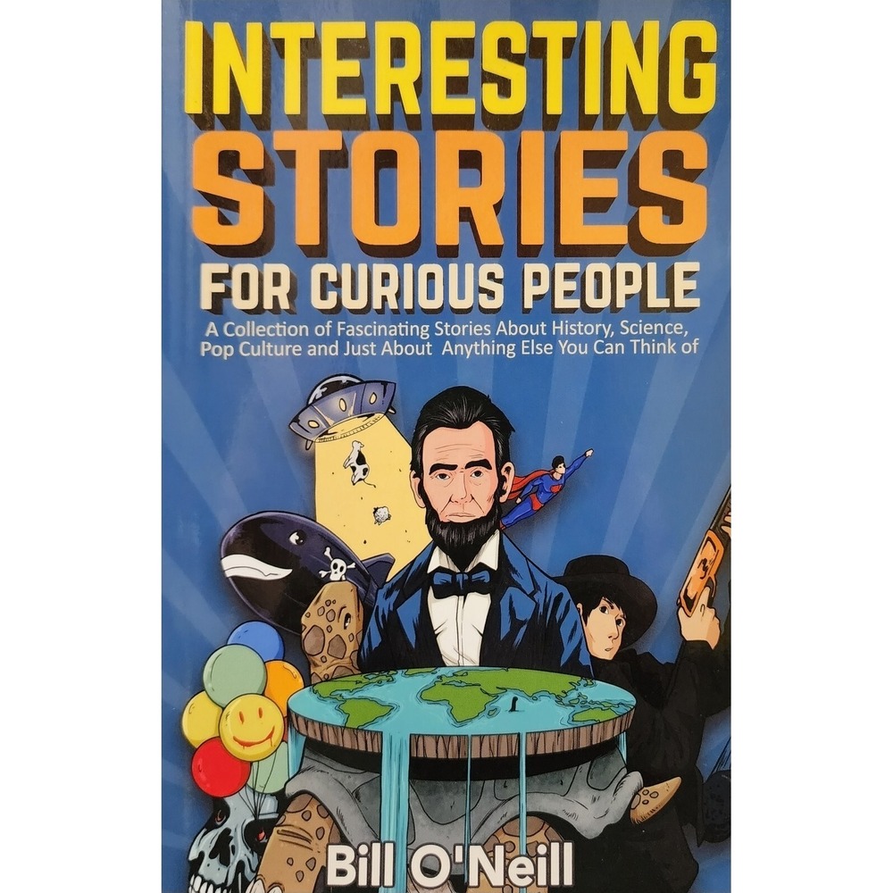 Interesting Stories For Curious People: A Collection of‎ Fascinating Stories.